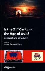 Is the 21st Century the Age of Asia? Deliberations on Security