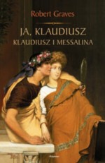 Ja, Klaudiusz. Klaudiusz i Messalina