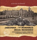 Jabłonna - ty morderco mojej młodości!