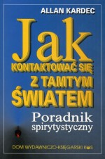 Jak kontaktować się z tamtym światem