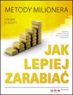 ak lepiej zarabiać. Metody milionera