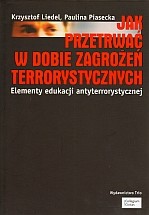 Jak przetrwać w dobie zagrożeń terrorystycznych