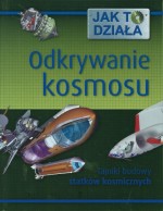 Jak to działa. Odkrywanie kosmosu