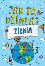 Jak to działa ? Ziemia