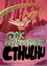 Jak wytresować Cthulhu