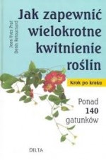 Jak zapewnić wielokrotne kwitnienie roślin