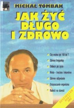 Jak żyć długo i zdrowo