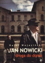 Jan Nowicki. Droga do domu