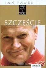 Jan Paweł II. Księgi myśli i wiary. Tom 8. Szczęście