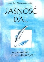 Jasność i dal. Wspomnienia z nie-pamięci