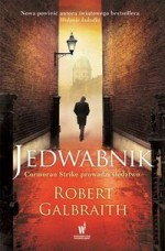 Jedwabnik. Cormoran Strike prowadzi śledztwo