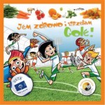 Jem zdrowo i strzelam gole. Ulubione przepisy gwiazd futbolu