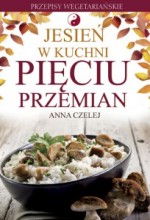 Jesień w kuchni pięciu przemian