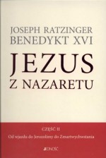 Jezus z Nazaretu. Część 2. Od wjazdu do Jerozolimy do Zmartwychwstania