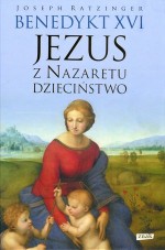 Jezus z Nazaretu. Dzieciństwo