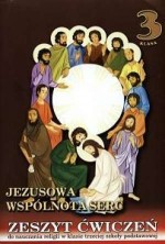 Jezusowa wspólnota serc. Klasa 3, szkoła podstawowa. Religia. Zeszyt ćwiczeń