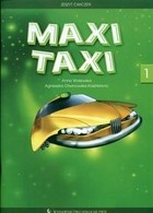 Język angielski, Maxi Taxi 1 - zeszyt ćwiczeń, klasa 4-6, szkoła podstawowa