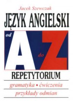 Język angielski od A do Z repetytorium