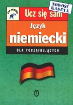 Język niemiecki dla początkujących. Kurs z kasetą audio