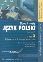 Język polski. Klasa 3, liceum. Słowa i teksty. Literatura i nauka o języku. Podręcznik