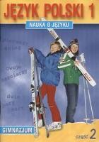 Język polski. Klasa 1. Część 2. Nauka o języku dla gimnazjum