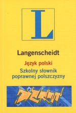 Język polski. Szkolny słownik poprawnej polszczyzny (+CD)