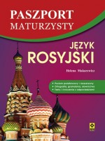 Język rosyjski. Paszport maturzysty. Poziom podstawowy i rozszerzony