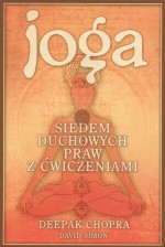 Joga. Siedem duchowych praw jogi z ćwiczeniami