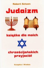 Judaizm - Książka dla moich chrześcijańskich przyjaciół