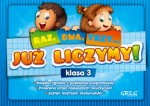 Już liczymy ! Raz, dwa, trzy... Klasa 3