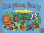 Już piszę litery. 6-7 lat