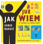 Już wiem jak sobie radzić. 423 instrukcje dla ciekawych świata