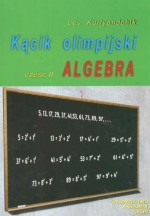 Kącik olimpijski. Część 2. Algebra