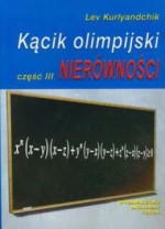 Kącik olimpijski. Część 3. Nierówności