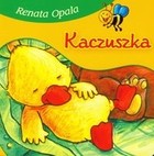 Kaczuszka. Bajki dla malucha