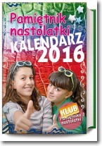 Kalendarz 2016. Pamiętnik Nastolatki