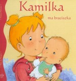 Kamilka ma braciszka