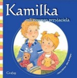 Kamilka ma nowego przyjaciela