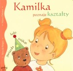 KAMILKA POZNAJE KSZTAŁTY GRAFAG 83-89404-78-8