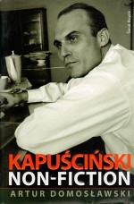 Kapuściński non-fiction