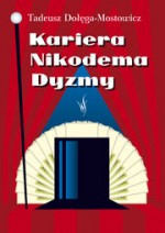 KARIERA NIKODEMA DYZMY SKRZAT