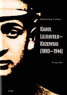 Karol Lilienfeld–Krzewski (1893–1944). Biografia