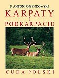 Karpaty i Podkarpacie. Cuda Polski