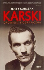 Karski Opowieść biograficzna