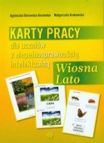 Karty pracy dla uczniów z niepełnosprawnością intelektualną. Wiosna, lato