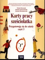 Karty pracy sześciolatka Przygotowuję się do szkoły, część 3