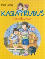 Kasia i Kubuś. Urodziny taty