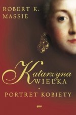 Katarzyna Wielka. Portret kobiety