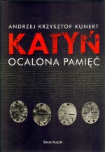 Katyń. Ocalona pamięć