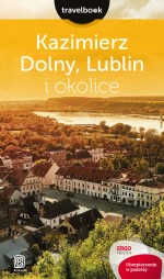 Kazimierz Dolny, Lublin i okolice